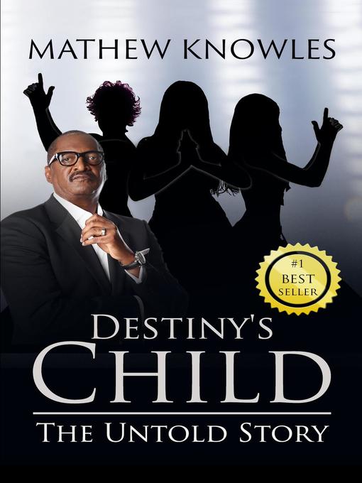 Title details for Destiny's Child by Mathew Knowles - Available